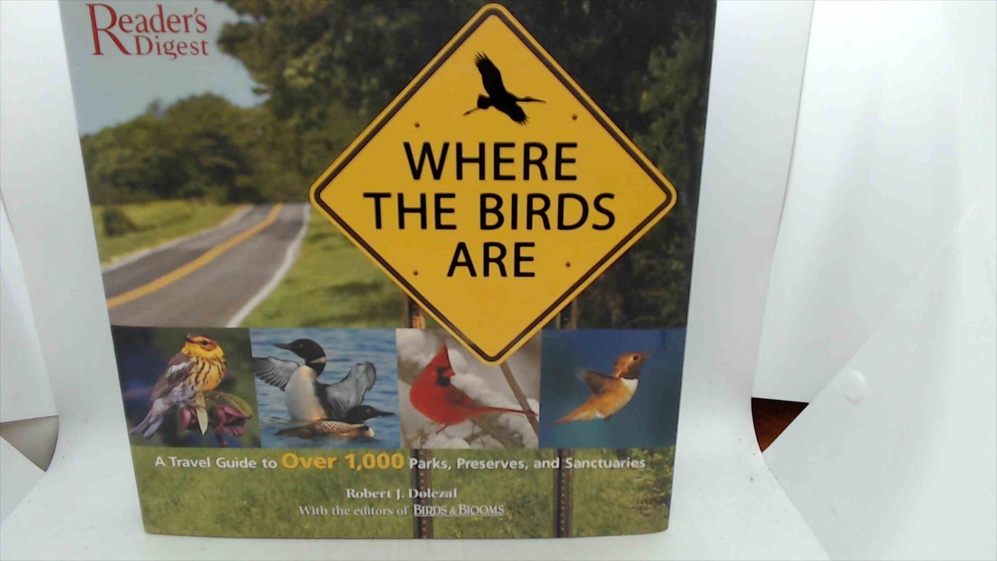 Where the Birds Are — Reader’s Digest (2007, Hardcover w/ Dust Jacket)