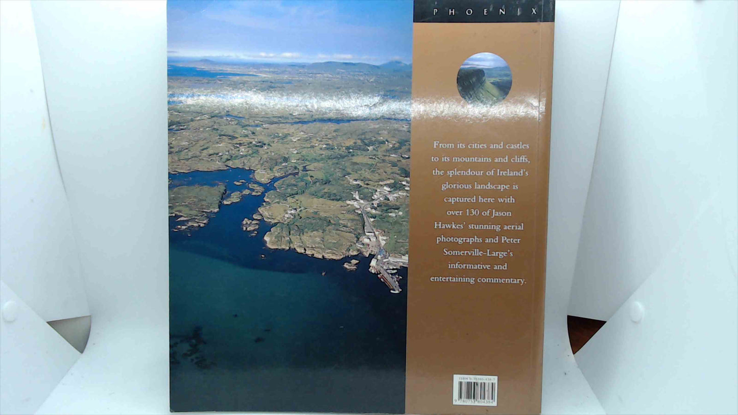 Ireland from the Air by Peter Somerville-Large & Jason Hawkes (Phoenix Illustrated, reprint 2005) — Paperback