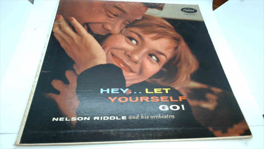 🎶 Hey... Let Yourself Go! by Nelson Riddle and His Orchestra – Vintage Capitol Records Vinyl LP (T-614)