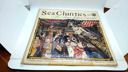 Sea Chanties by The Roger Wagner Chorale – Vintage Capitol Records LP (F-8462)