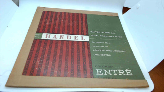 Handel – Water Music Suite & Royal Fireworks Music LP – Columbia Entré RL-3019 – London Philharmonic / Sir Hamilton Harty