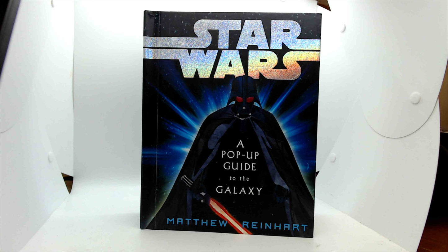 Star Wars: A Pop-Up Guide to the Galaxy by Matthew Reinhart – 3D Collector’s Edition