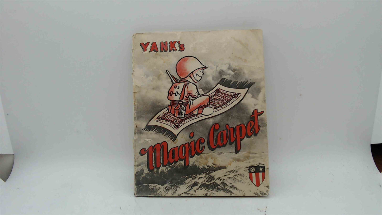 1945 YANK’s “Magic Carpet” Souvenir Booklet — China-Burma-India (CBI) — Yank, The Army Weekly — Printed in Calcutta