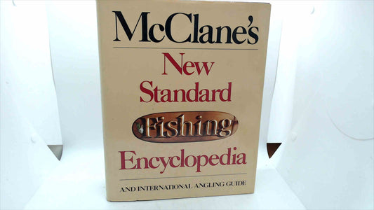 McClane’s New Standard Fishing Encyclopedia & International Angling Guide (1974, HC/DJ) – Excellent Condition