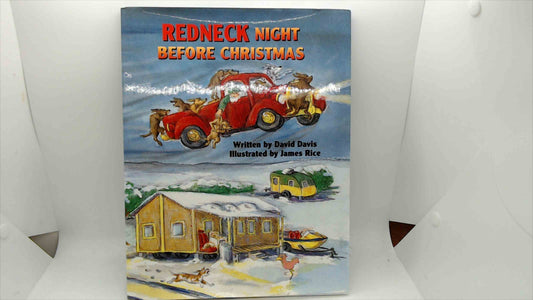 Redneck Night Before Christmas by David Davis, illus. James Rice — Like New, 32 pp. (Pelican, 1997)