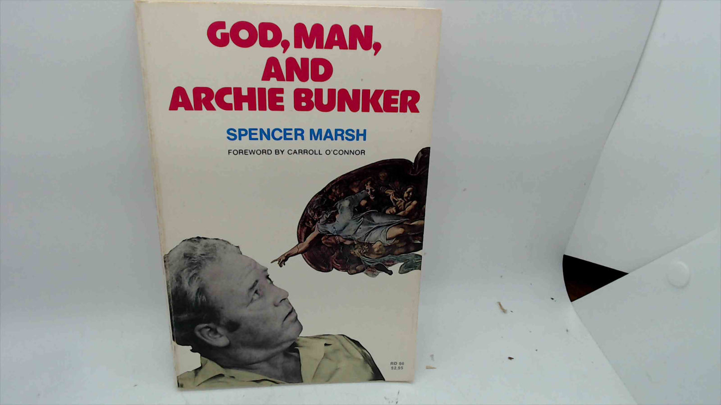 God, Man, and Archie Bunker by Spencer Marsh (1975 Paperback, Harper & Row)
